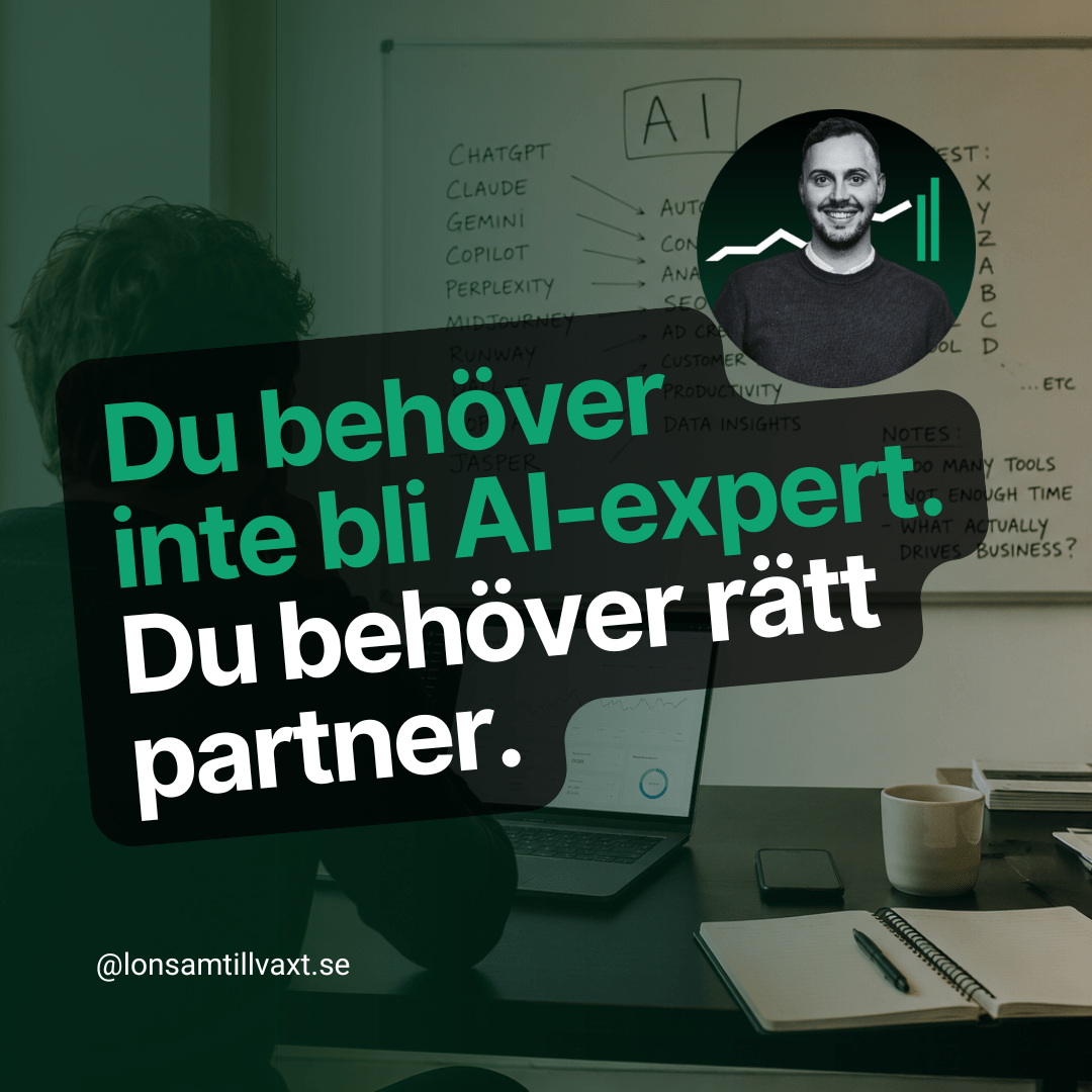 Instagram-inlägg med texten "Du behöver inte bli AI-expert. Du behöver rätt partner." på mörkgrön bakgrund - Lönsam tillväxt